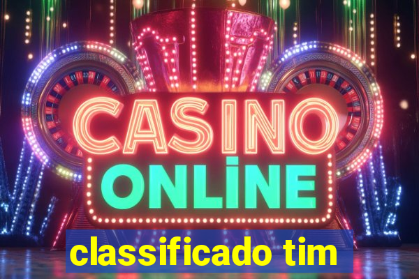 classificado tim